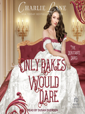 cover image of Only Rakes Would Dare